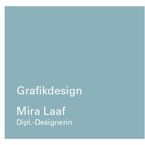Mira Laaf Dipl.-Designerin